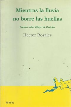 portada Mientras la Lluvia no Borre las Huellas: Poemas Sobre Dibujos de Castelao