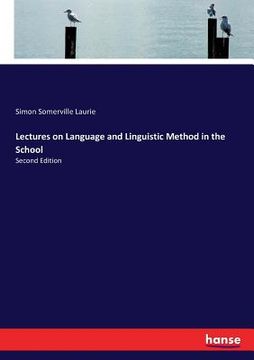 portada Lectures on Language and Linguistic Method in the School: Second Edition