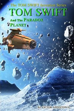 portada Tom Swift and the Paradox Planet (en Inglés)