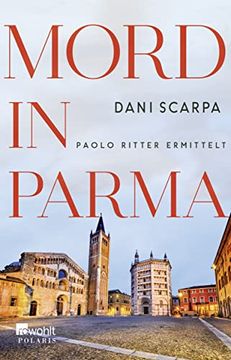 portada Mord in Parma: Paolo Ritter Ermittelt (Ein Italien-Krimi, Band 1) (en Alemán)