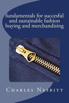 portada fundamentals for succesful and sustainable fashion buying and merchandising (en Inglés)