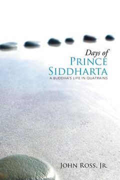 portada Days of Prince Siddharta: A Life in Quatrains