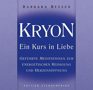 portada Kryon - ein Kurs in Liebe. Audio-Cd: Hör-Cd, Geführte Meditationen zur Energetischen Reinigung und Herzensöffnung (en Alemán)