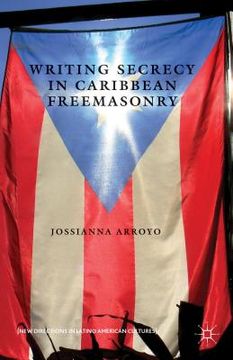 portada Writing Secrecy in Caribbean Freemasonry (in English)
