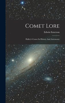portada Comet Lore: Halley's Comet In History And Astronomy (en Inglés)