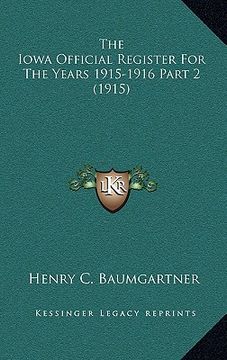 portada the iowa official register for the years 1915-1916 part 2 (1915) (in English)