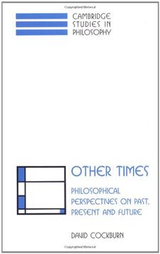 portada Other Times Hardback: Philosophical Perspectives on Past, Present and Future (Cambridge Studies in Philosophy) (en Inglés)