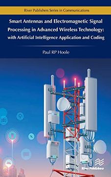 portada Smart Antennas and Electromagnetic Signal Processing in Advanced Wireless Technology: With Artificial Intelligence Application and Coding (River Publishers Series in Communications) (en Inglés)
