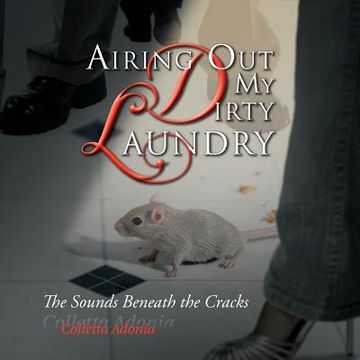 portada airing out my dirty laundry: the sounds beneath the cracks (in English)