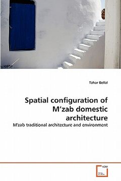 portada spatial configuration of m'zab domestic architecture (en Inglés)