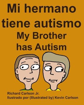 portada Mi hermano tiene autismo My Brother has Autism (Spanish Edition)