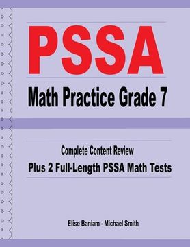 portada PSSA Math Practice Grade 7: Complete Content Review Plus 2 Full-length PSSA Math Tests (in English)