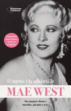 El Ingenio y la Sabiduria de mae West
