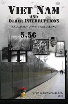 portada Viet Nam and Other Interruptions: Viet Nam and Other Interruptions A Collection of Writings: Book 2 (en Inglés)