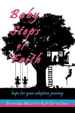 portada Baby Steps of Faith: Hope for Your Adoption Journey (in English)