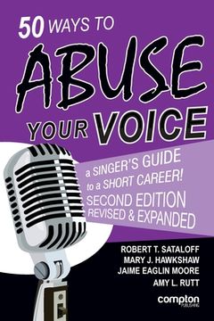 portada 50 Ways to Abuse Your Voice Second Edition (en Inglés)