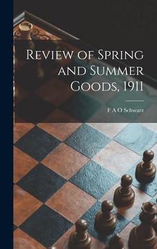 portada Review of Spring and Summer Goods, 1911 (en Inglés)