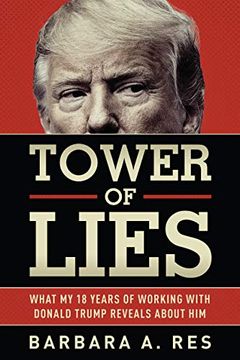 portada Tower of Lies: What my Eighteen Years of Working With Donald Trump Reveals About him (in English)
