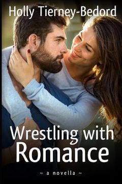 portada Wrestling with Romance (en Inglés)