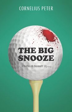 portada The Big Snooze: A Duffer McDermott Mystery (en Inglés)