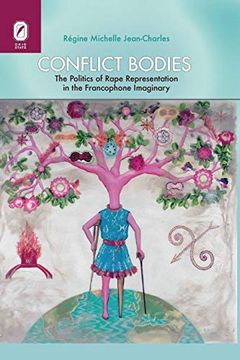 portada Conflict Bodies: The Politics of Rape Representation in the Francophone Imaginary (Transoceanic Series) 