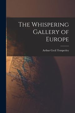 portada The Whispering Gallery of Europe (in English)