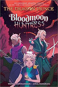 portada Bloodmoon Huntress: A Graphic Novel (The Dragon Prince Graphic Novel #2) (en Inglés)