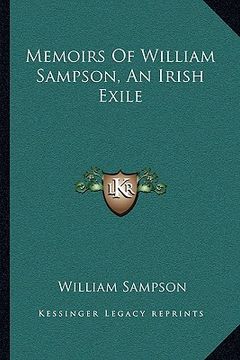 portada memoirs of william sampson, an irish exile (en Inglés)