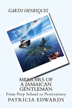 portada Memoirs of a Jamaican Gentleman: From Prep School to Penitentiary (en Inglés)