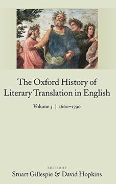 portada The Oxford History of Literary Translation in English: Volume 3: 1660-1790 (en Inglés)