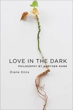 portada Love in the Dark: Philosophy by Another Name