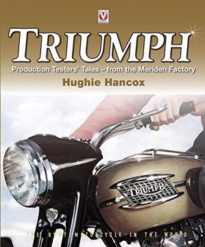 portada Triumph Production Testers' Tales: From the Meriden Factory (en Inglés)