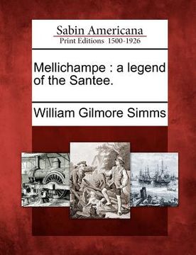 portada mellichampe: a legend of the santee. (en Inglés)