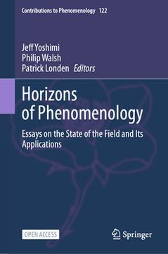 portada Horizons of Phenomenology: Essays on the State of the Field and Its Applications (en Inglés)