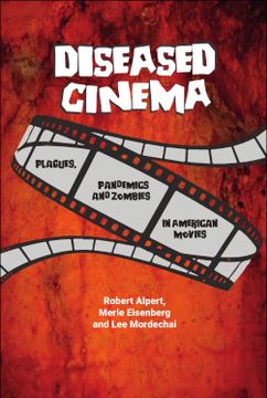 portada Diseased Cinema: Plagues, Pandemics and Zombies in American Movies (in English)
