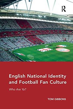 portada English National Identity and Football fan Culture: Who are ya? (en Inglés)