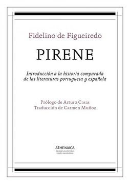 portada Pirene: Introducciã³N a la Historia Comparada de las Literaturas Portuguesa y Espaã±Ola (Literatura Espaã±Ola de los Siglos de Oro)