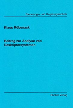 portada Beitrag zur Analyse von Deskriptorsystemen: Berichte aus der Steuerungs- und Regelungstechnik