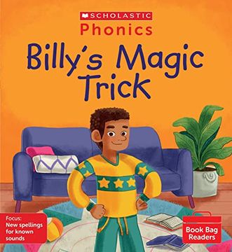 portada Scholastic Phonics for Little Wandle: Billy's Magic Trick (Set 13). Decodable Phonic Reader for Ages 4-6. Letters and Sounds Revised Phase 5. (Phonics Book bag Readers) (en Inglés)