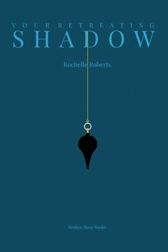portada Your Retreating Shadow (in English)