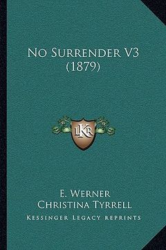 portada no surrender v3 (1879) (in English)