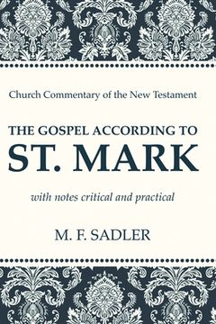 portada The Gospel According to St. Mark: With Notes Critical and Practical (en Inglés)