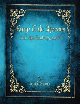 portada Fairy Tale Heroes: Das Märchenbuchprojekt (German Edition)