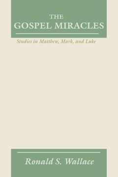 portada Gospel Miracles: Studies in Matthew, Mark, and Luke (en Inglés)