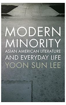 portada Modern Minority: Asian American Literature and Everyday Life (en Inglés)