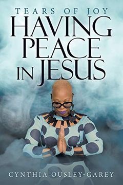 portada Having Peace in Jesus: Tears of joy (en Inglés)