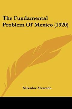 portada the fundamental problem of mexico (1920)