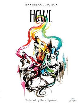 portada Howl: Stress Relieving Adult Coloring Book, Master Collection (en Inglés)