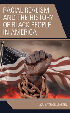 portada Racial Realism and the History of Black People in America