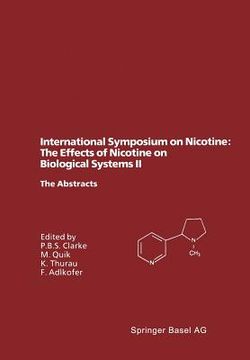 portada international symposium on nicotine: the effects of nicotine on biological systems ii: satellite symposium of the xiith international congress of phar (en Inglés)